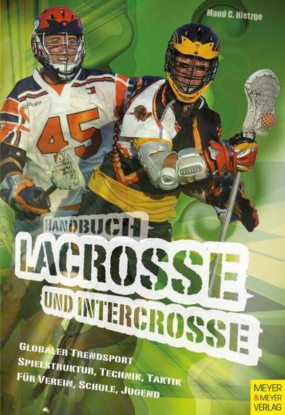 Handbuch für Lacrosse und Intercrosse Leisure, Home & Garden