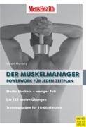 Der Muskelmanager: Powerwork für jeden Zeitplan Leisure & Fun