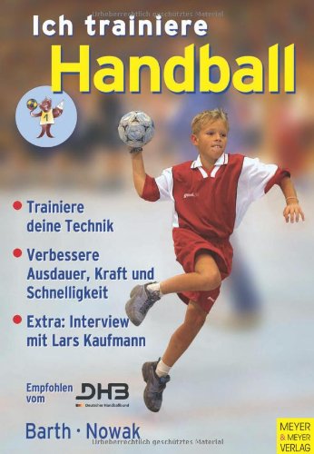Ich trainiere Handball (Ich lerne, ich trainiere...) Leisure & Fun Books