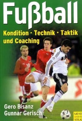 Fußball: Kondition - Technik - Taktik und Coaching Leisure & Fun