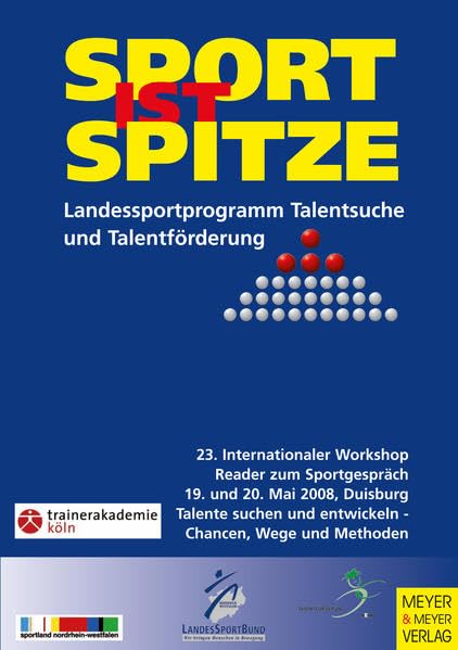 Sport ist Spitze - Landesprogramm Talentsuche und Talentförderung - Kongressband 2008 Leisure & Fun
