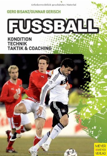 Fußball: Kondition, Technik, Taktik und Coaching book