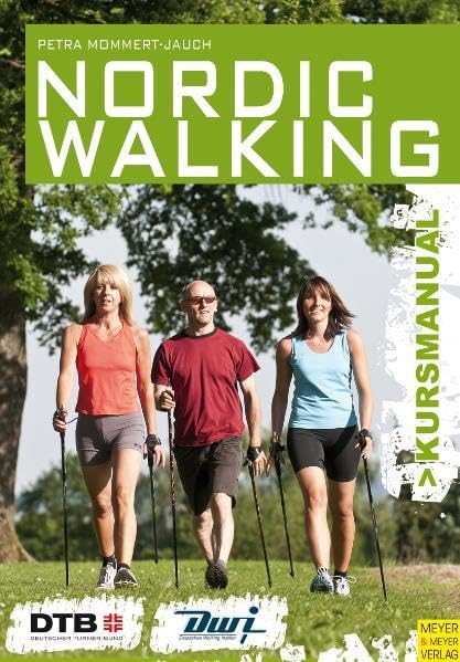 Nordic Walking (Kursmanual) Health, Nutrition & Fitness