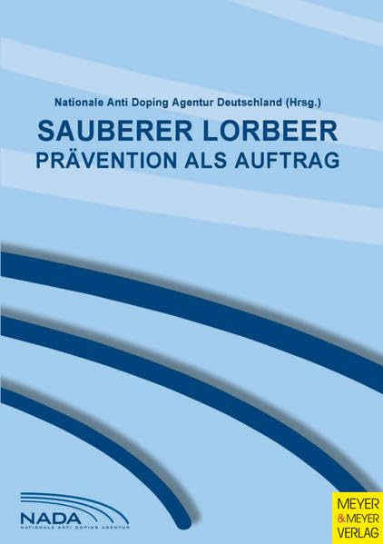 Sauberer Lorbeer: Prävention als Auftrag Leisure & Fun