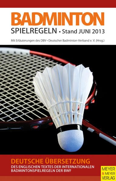 Badminton Spielregeln 2013/2014 Leisure & Fun