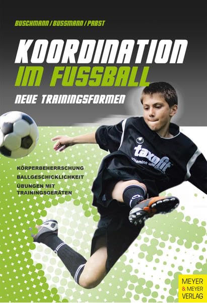 Koordination im Fußball: Neue Trainingsformen Leisure & Fun