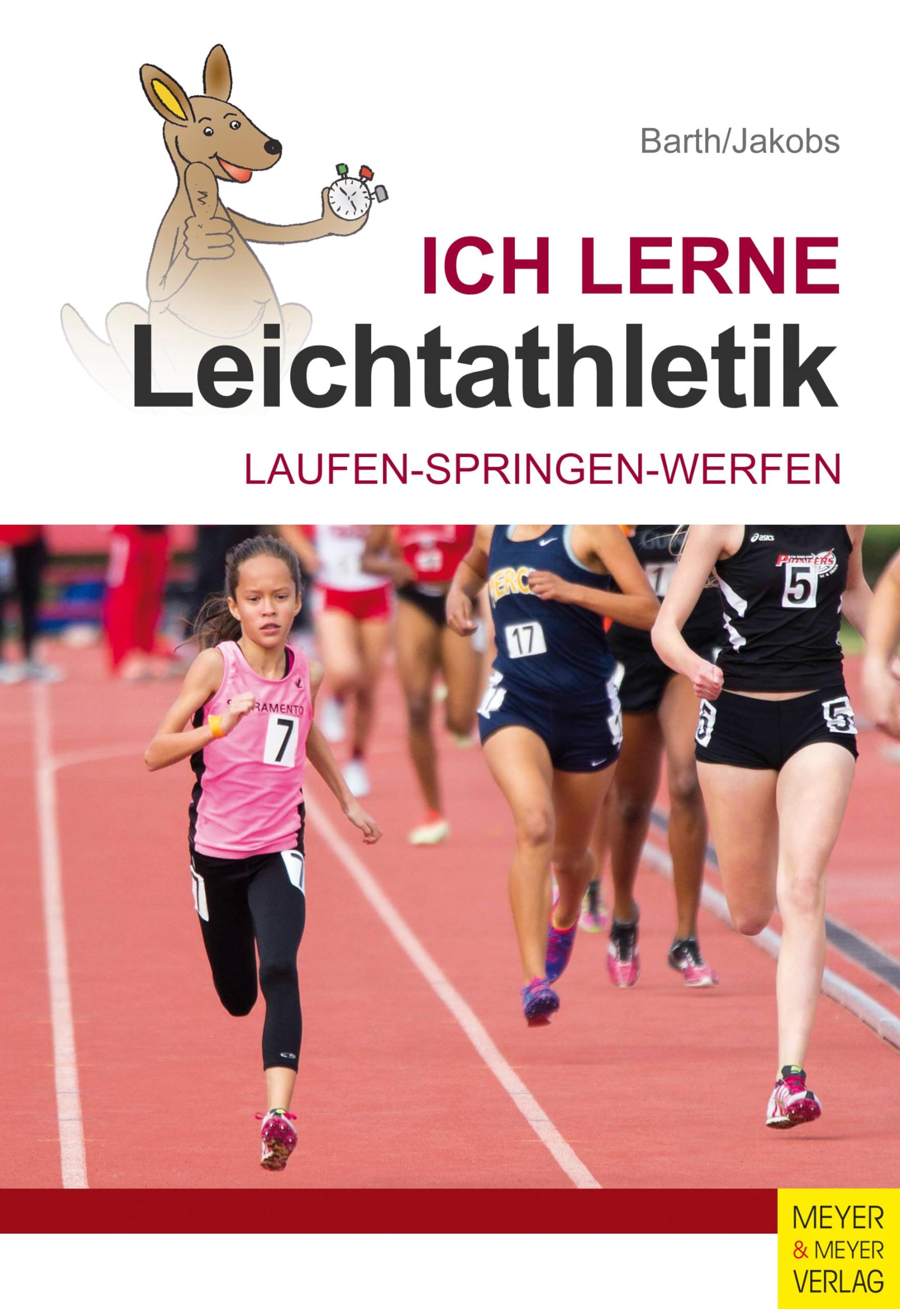 Ich lerne Leichtathletik: Laufen – Springen – Werfen Leisure & Fun