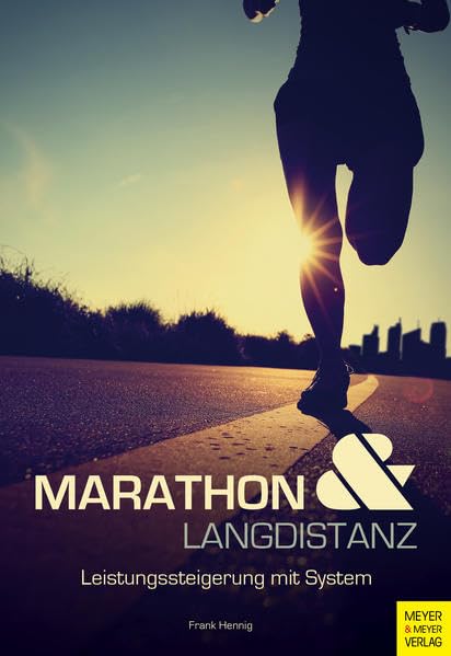 Marathon und Langdistanz: Leistungssteigerung mit System Leisure & Fun