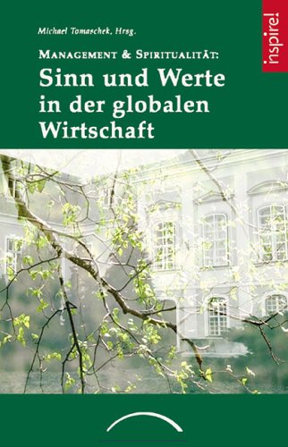 Sinn und Werte in der globalen Wirtschaft: Management & Spiritualität Law