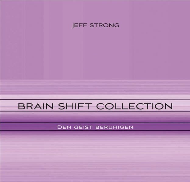 Den Geist beruhigen (Brain Shift Collection 1) Religion & Esotericism