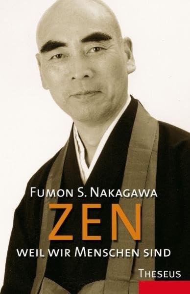 Zen, weil wir Menschen sind Religion & Esotericism