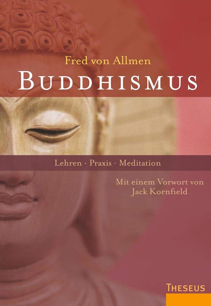Buddhismus: Lehren - Praxis - Meditation Religion & Esotericism