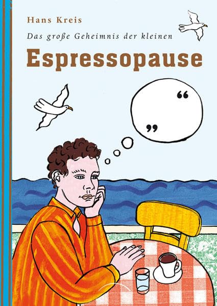 Das große Geheimnis der kleinen Espressopause Leisure, Home & Garden