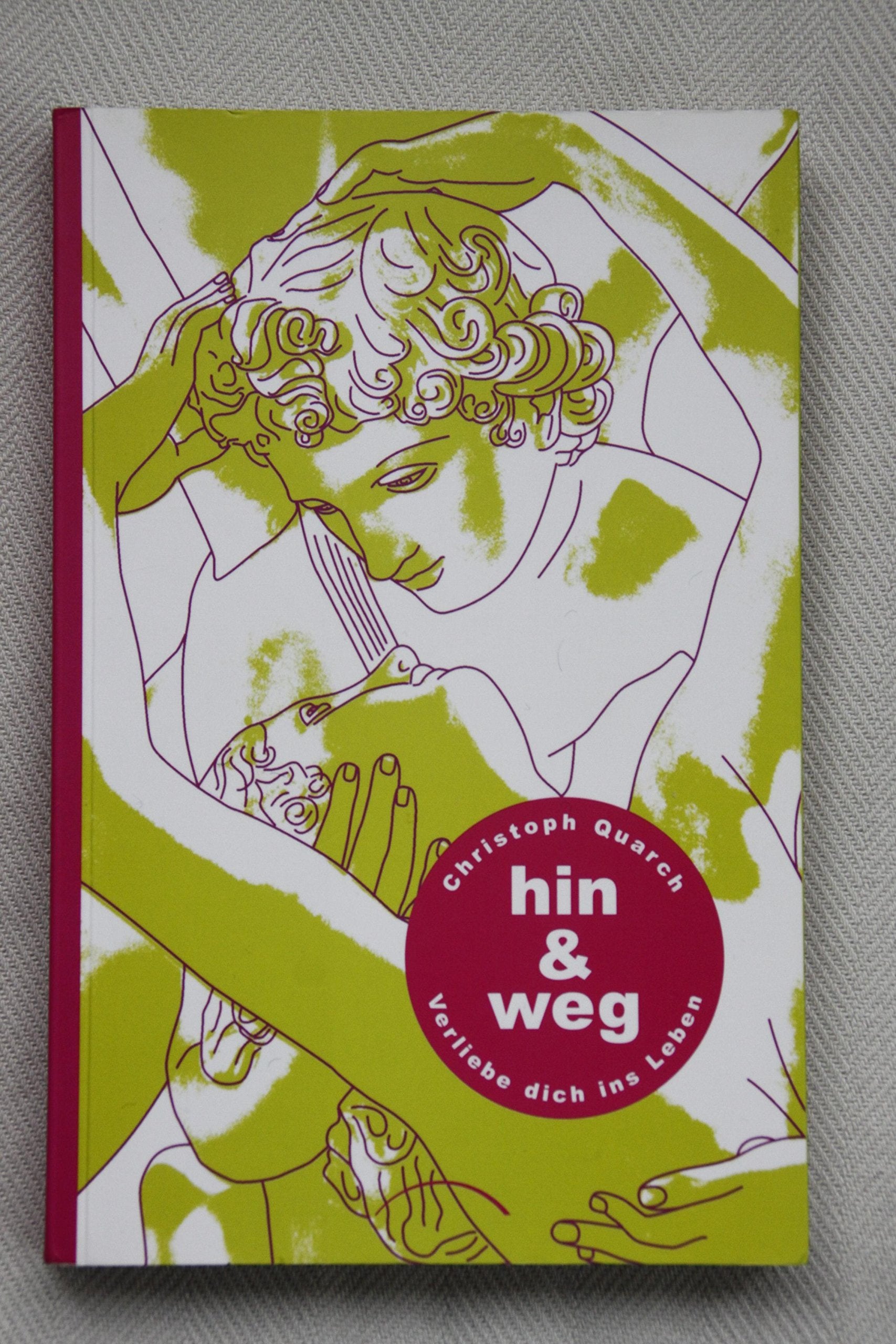 Hin & weg. Verliebe dich ins Leben Partnership & Love