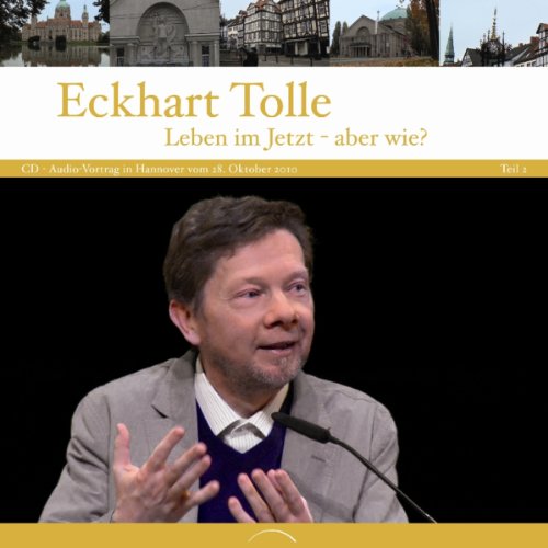 Leben im Jetzt - aber wie? Religion & Esotericism