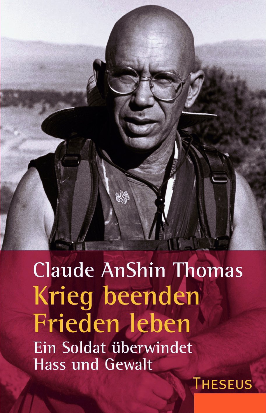 Krieg beenden Frieden leben: Ein Soldat überwindet Hass und Gewalt: Ein Soldat überwindet Hass und Gewalt. Vorw. v. Ursula Richard Politics & History