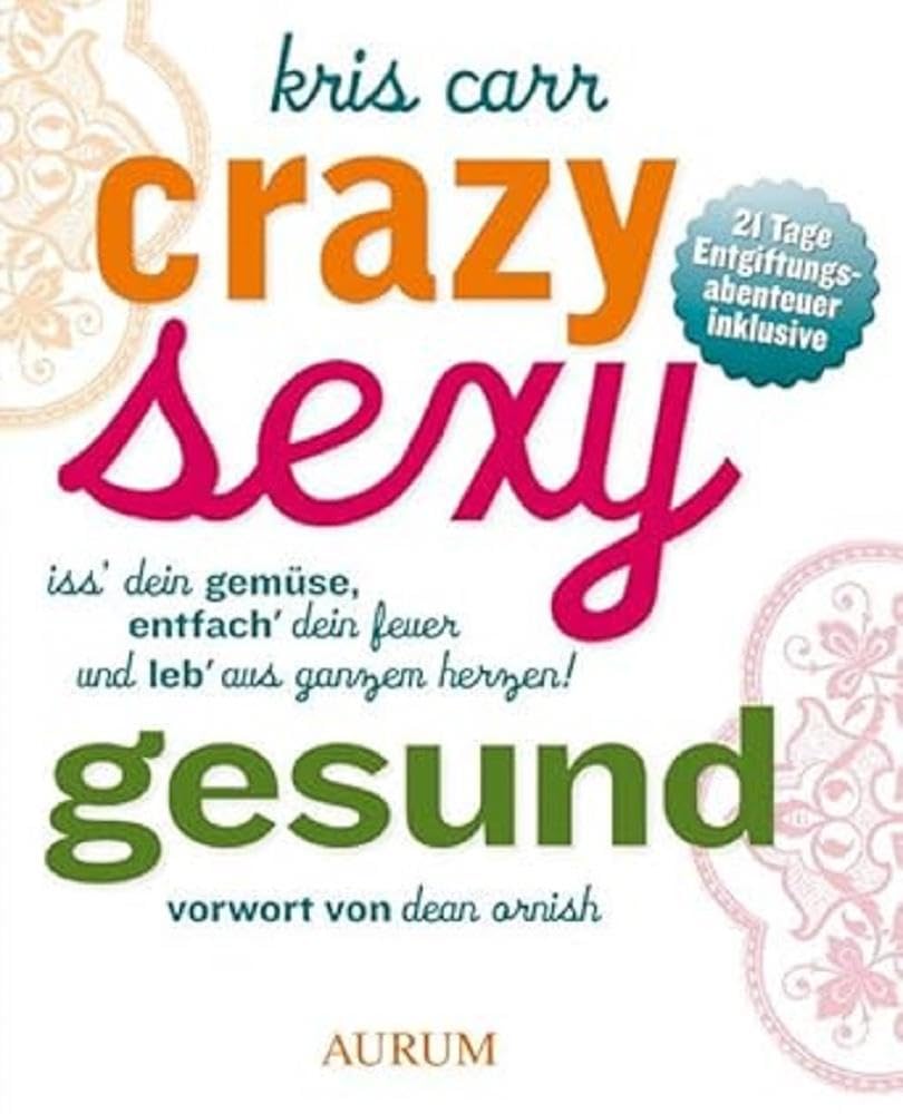 Crazy sexy gesund Leisure, Home & Garden Books