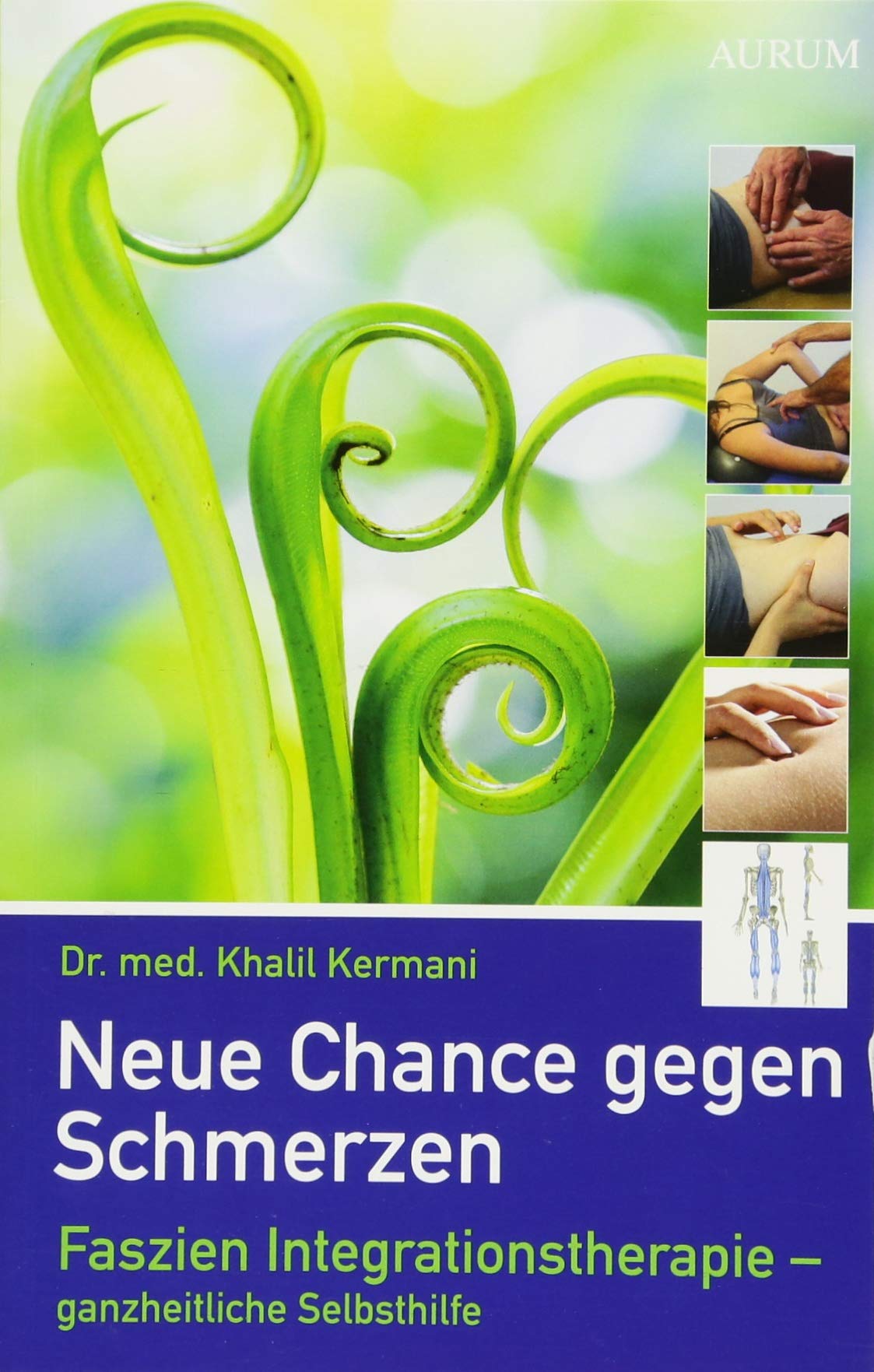 Neue Chance gegen Schmerzen: Faszien Integrationstherapie – ganzheitliche Selbsthilfe Health, Nutrition & Fitness