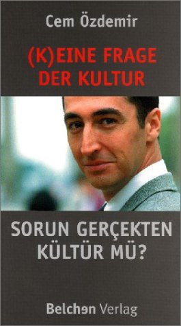 (K)eine Frage der Kultur. Sorun Gercekten Kültür Mü? Politics & History