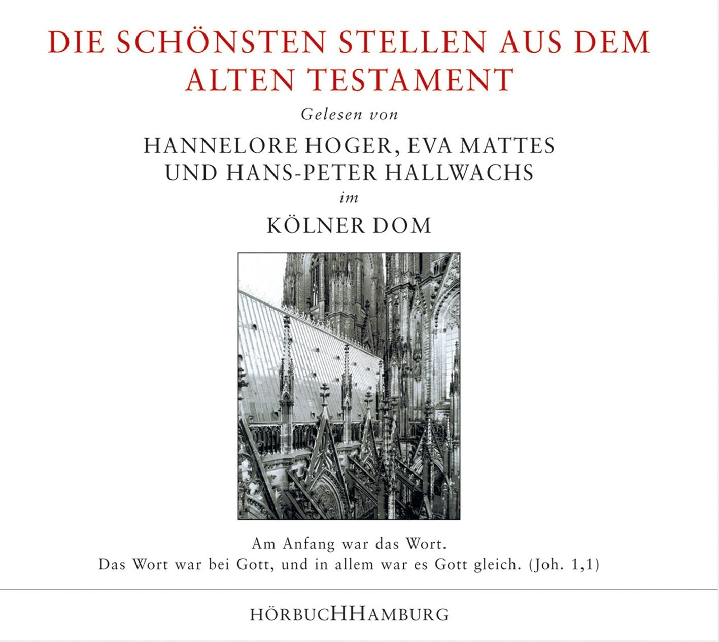 Die schönsten Stellen aus dem Alten Testament: Lesung im Kölner Dom: 2 CDs Religion & Esotericism