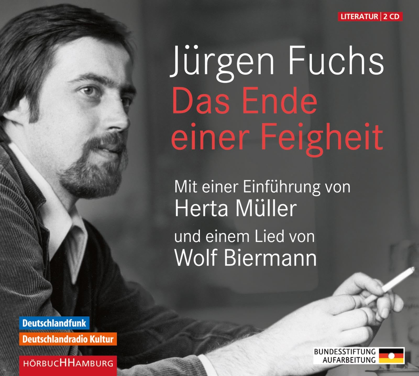 Das Ende einer Feigheit: Mit einer Einführung von Herta Müller und einem Lied von Wolf Biermann: 2 CDs Contemporary literature