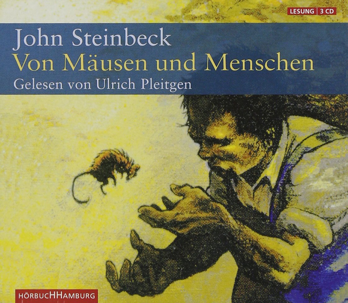 Von Mäusen und Menschen: Mit dem Nachwort der Buchausgabe von Katja Schmid im Booklet: 3 CDs Classics