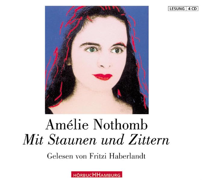 Mit Staunen und Zittern: Roman. Ungekürzte Lesung Contemporary literature