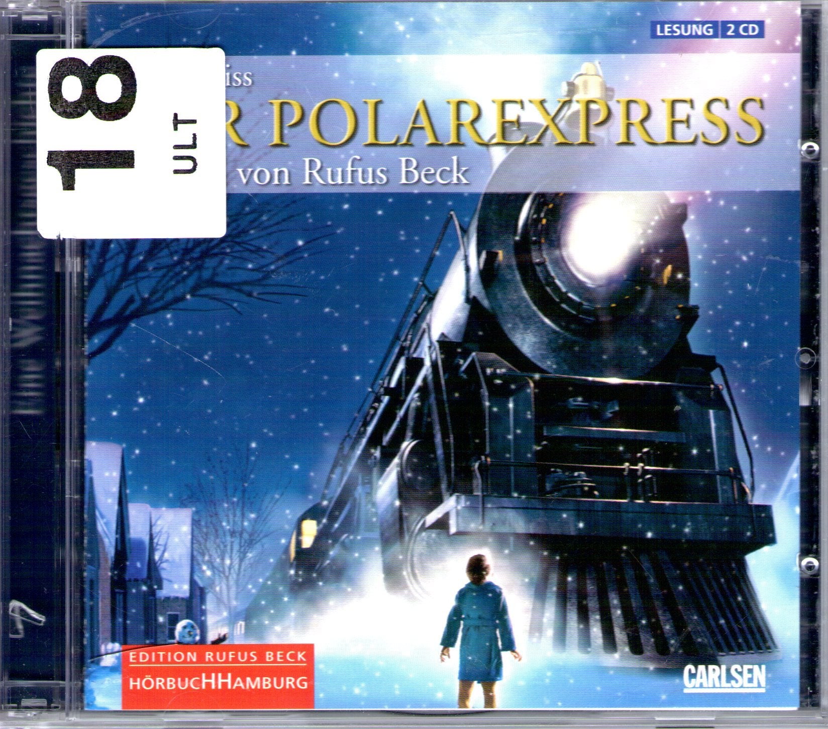 Der Polarexpress: Eine Weihnachtsgeschichte. Roman nach der Erzählung von Chris Van Allsburg Books