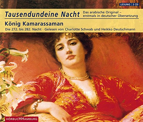 Tausendundeine Nacht: König Kamarassaman, Die 272. bis 282. Nacht: 2 CDs Fairy Tales & Legends