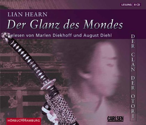 Der Glanz des Mondes: Der Clan der Otori - Buch 3 Books