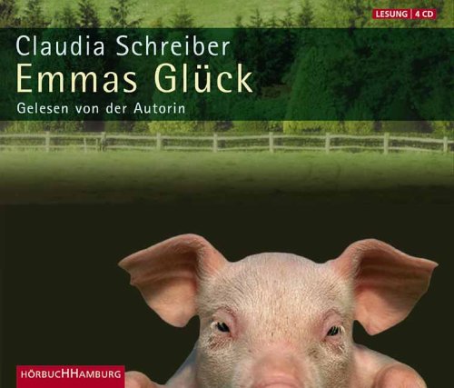 Emmas Glück: Ungekürzte Autorenlesung Contemporary literature