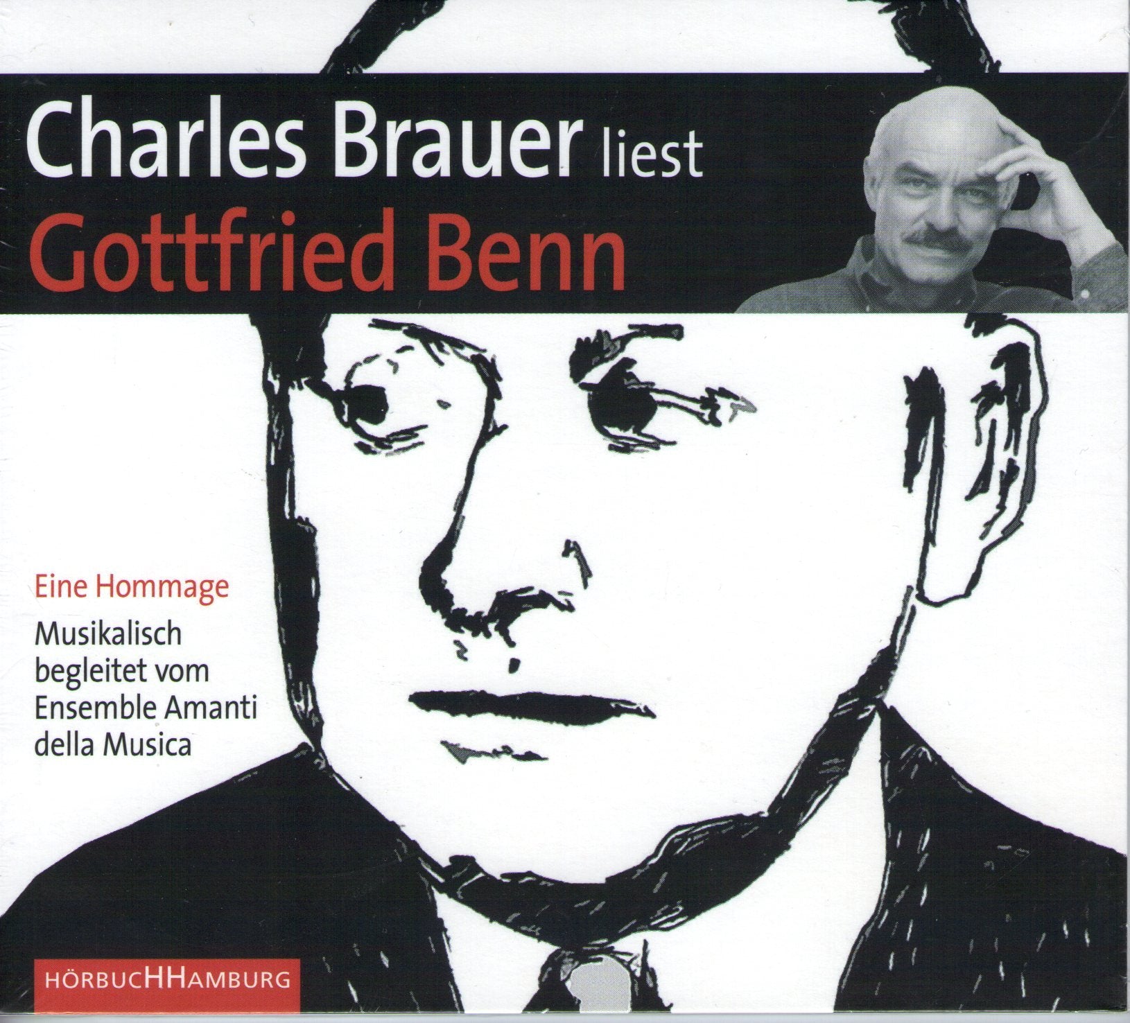 Eine Hommage an Gottfried Benn: Musikalische Begleitung: Ensemble Amanti della Musica: 1 CD Poetry