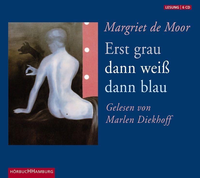 Erst grau dann weiß dann blau: 6 CDs Contemporary literature