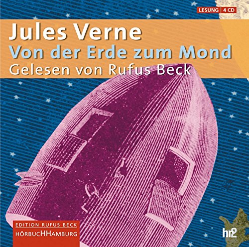 Von der Erde zum Mond: 4 CDs Contemporary literature