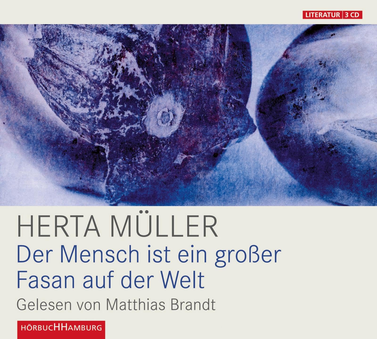 Der Mensch ist ein großer Fasan auf der Welt: 3 CDs Contemporary literature