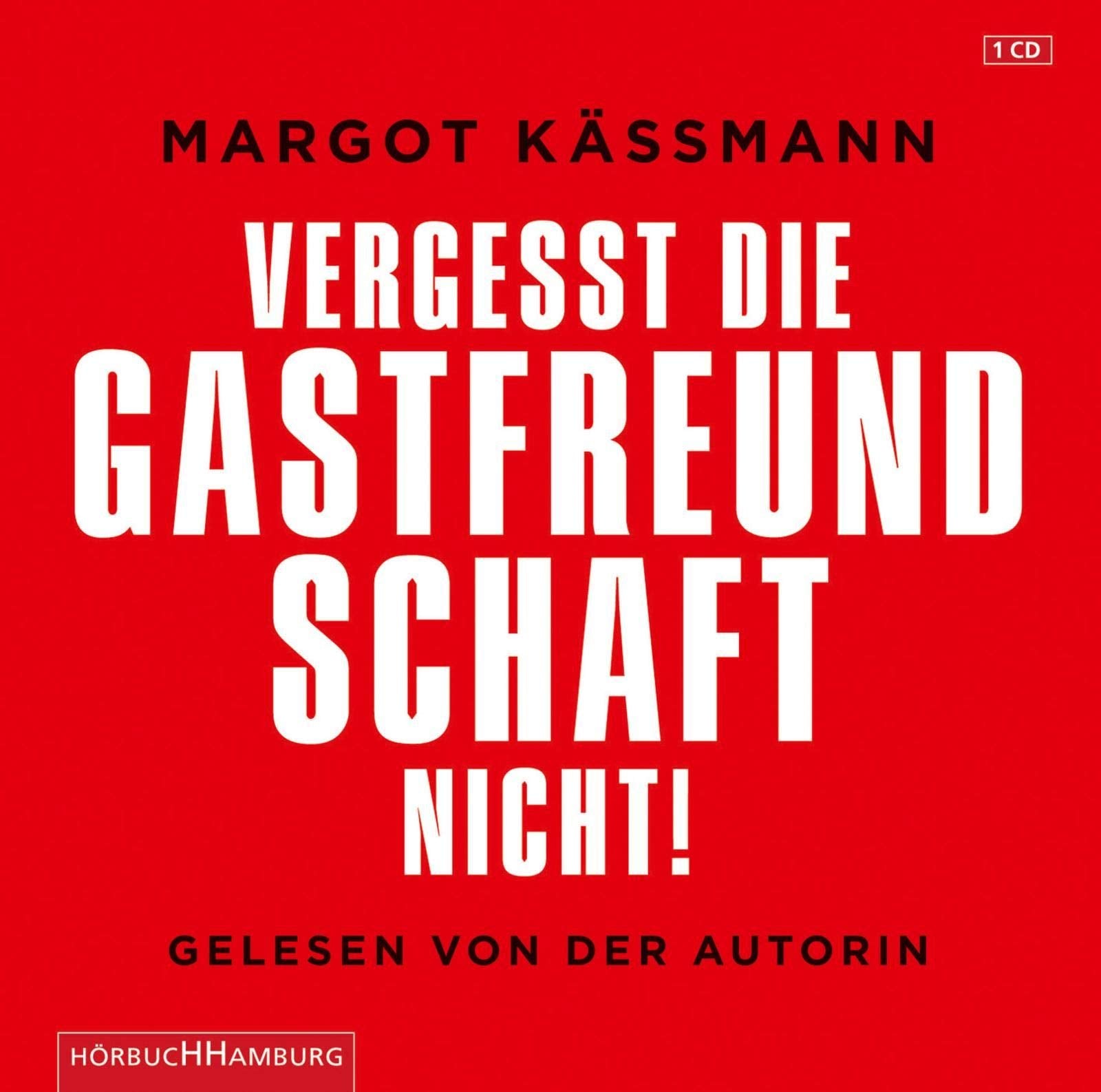 Vergesst die Gastfreundschaft nicht!: 1 CD Social Sciences
