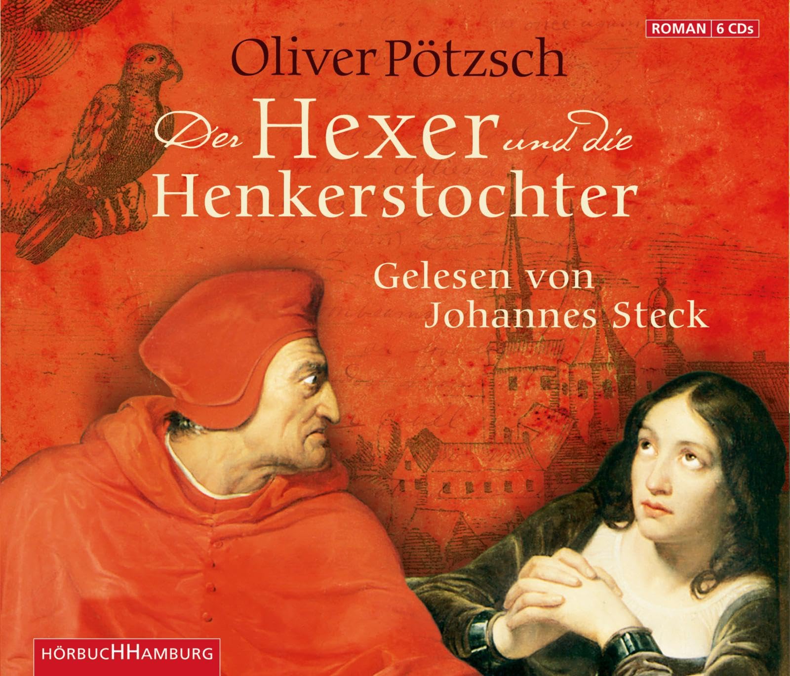 Der Hexer und die Henkerstochter (Die Henkerstochter-Saga 4): 6 CDs Historical Fiction