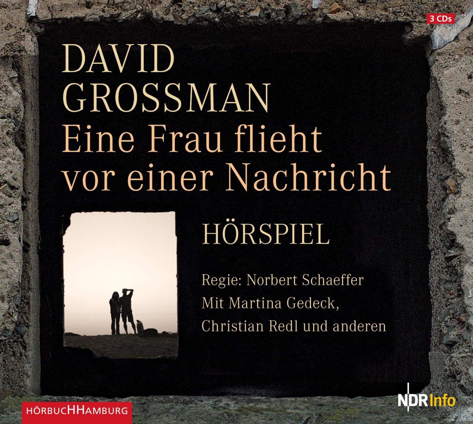 Eine Frau flieht vor einer Nachricht: 3 CDs Contemporary literature