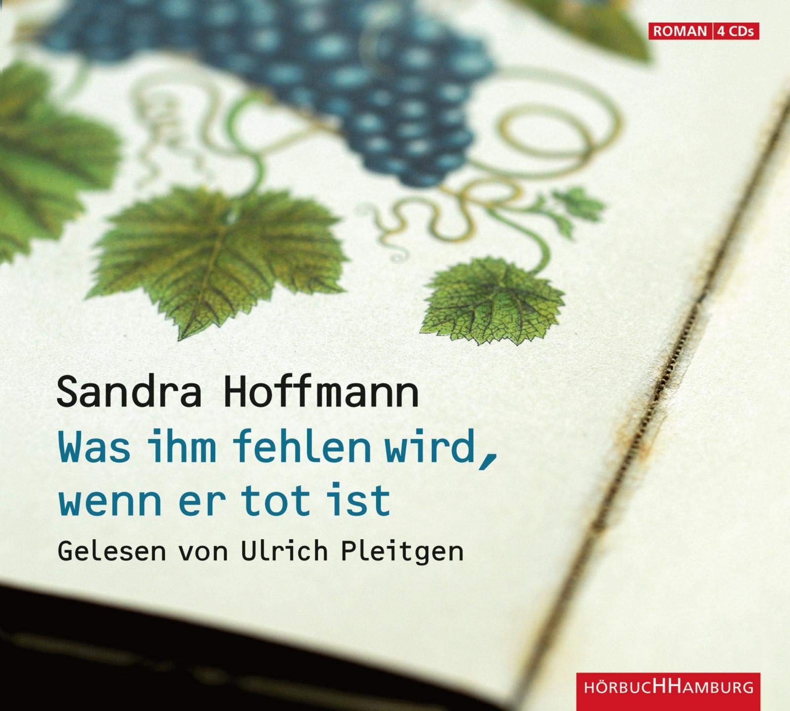 Was ihm fehlen wird, wenn er tot ist: 4 CDs Contemporary literature