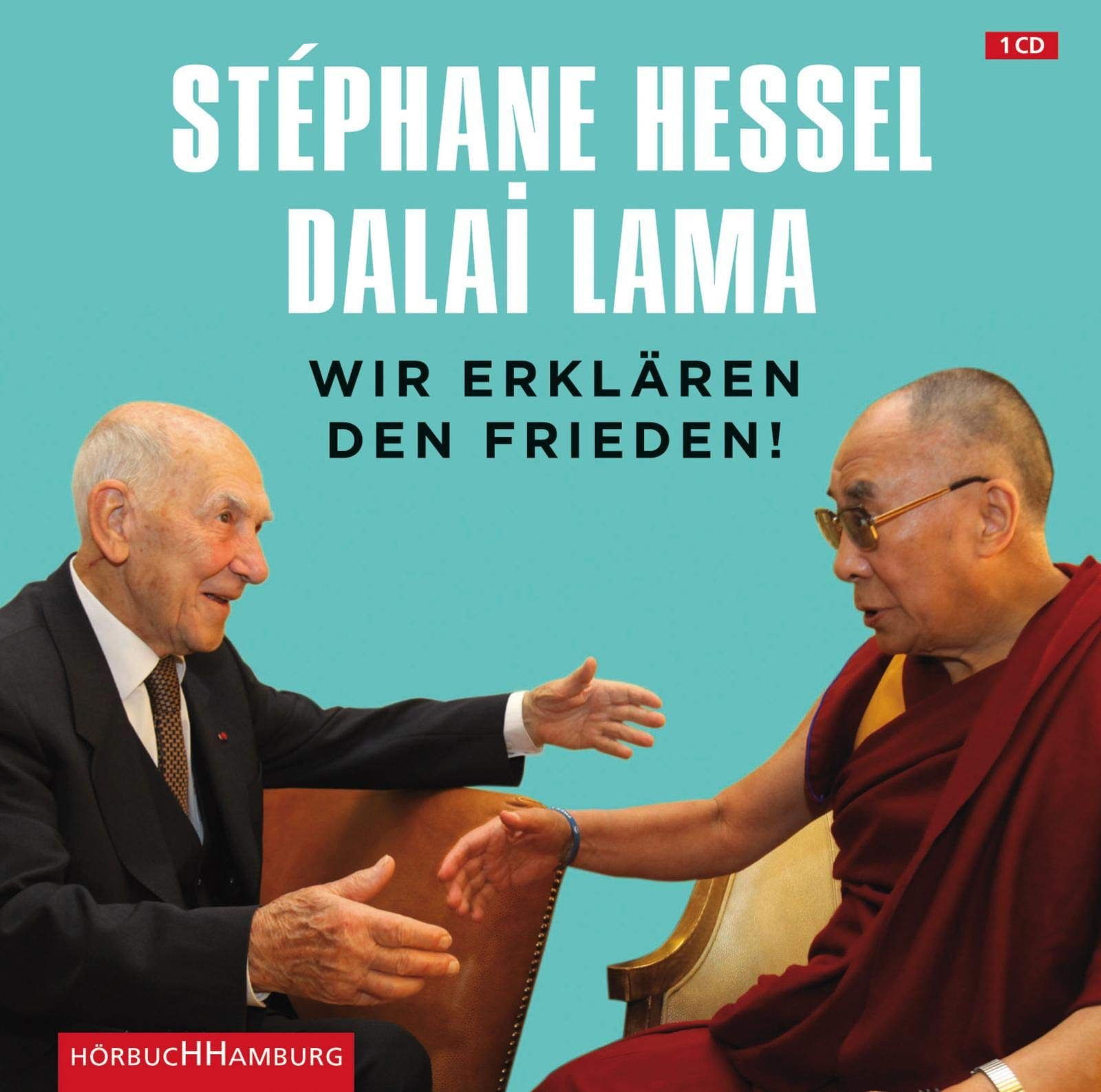 Wir erklären den Frieden!: Für einen Fortschritt des Geistes: 1 CD Essays & Short Stories