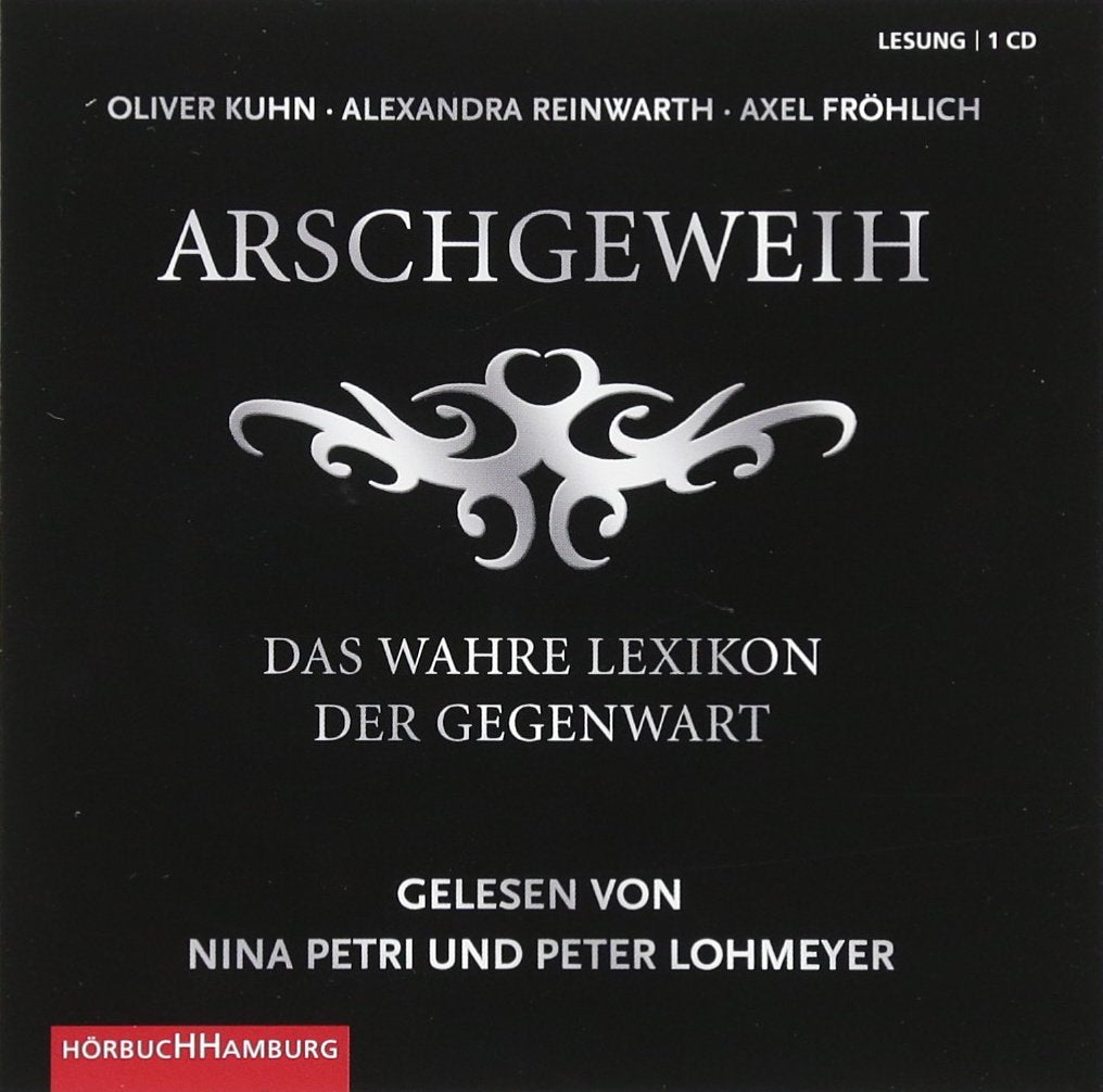 Arschgeweih: Das wahre Lexikon der Gegenwart: 1 CD Business, Finance & Career