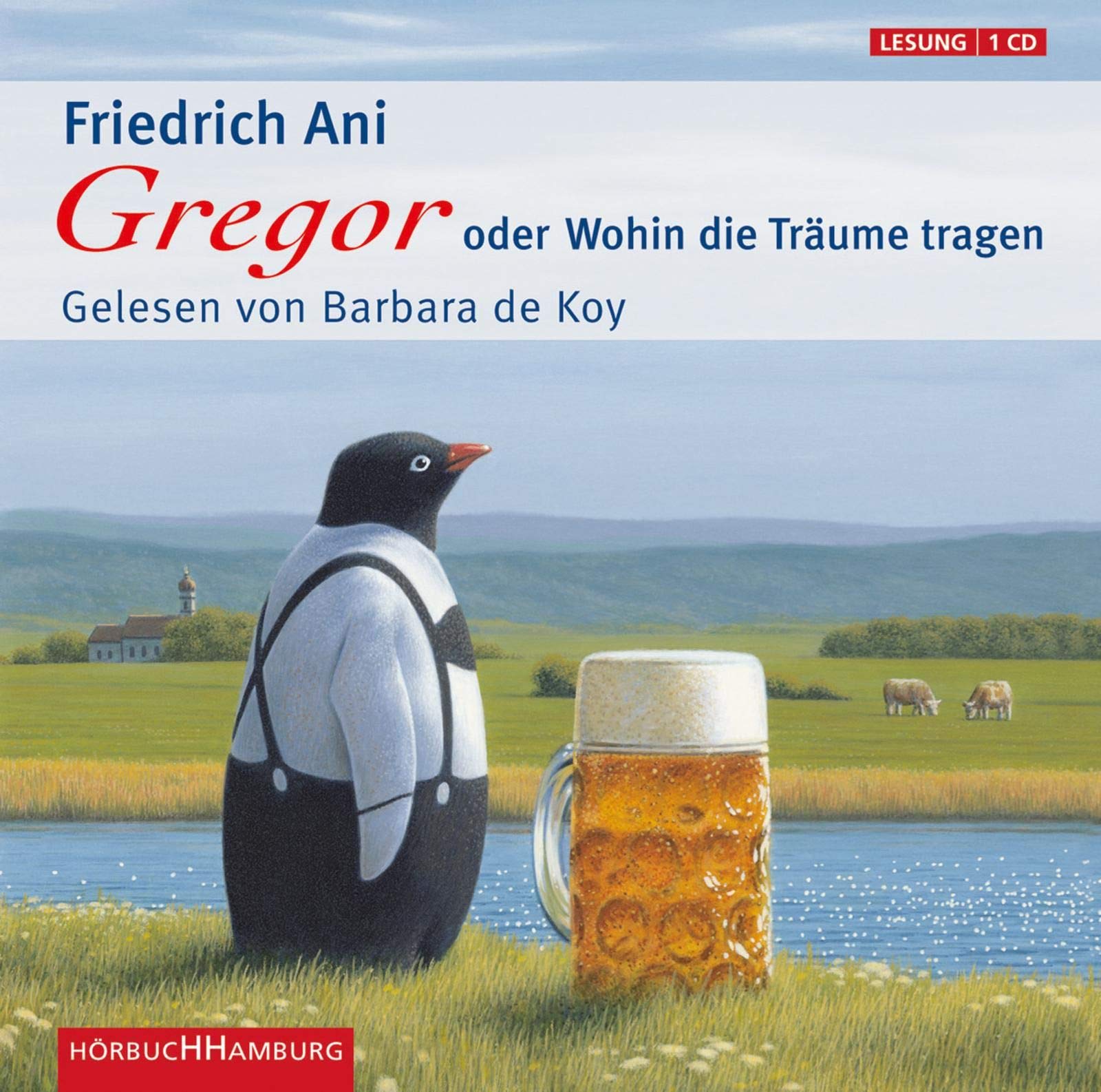 Gregor oder Wohin die Träume tragen: 1 CD Contemporary literature