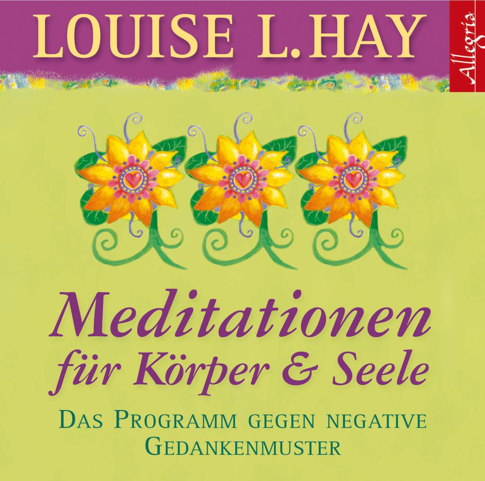 Meditationen für Körper und Seele: Das Programm gegen negative Gedankenmuster: 1 CD Lifestyle