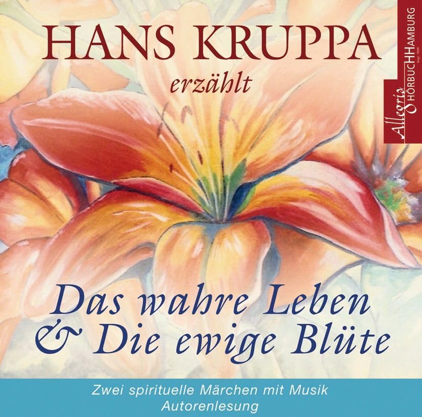 Das wahre Leben & Die ewige Blüte: 1 CD Religion & Esotericism