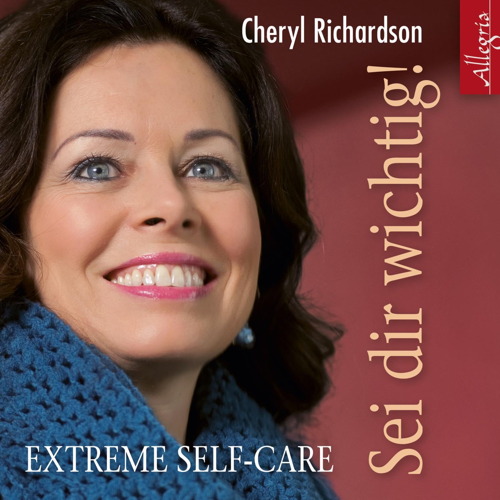Sei dir wichtig!: Extreme Self-Care: 2 CDs Business, Finance & Career