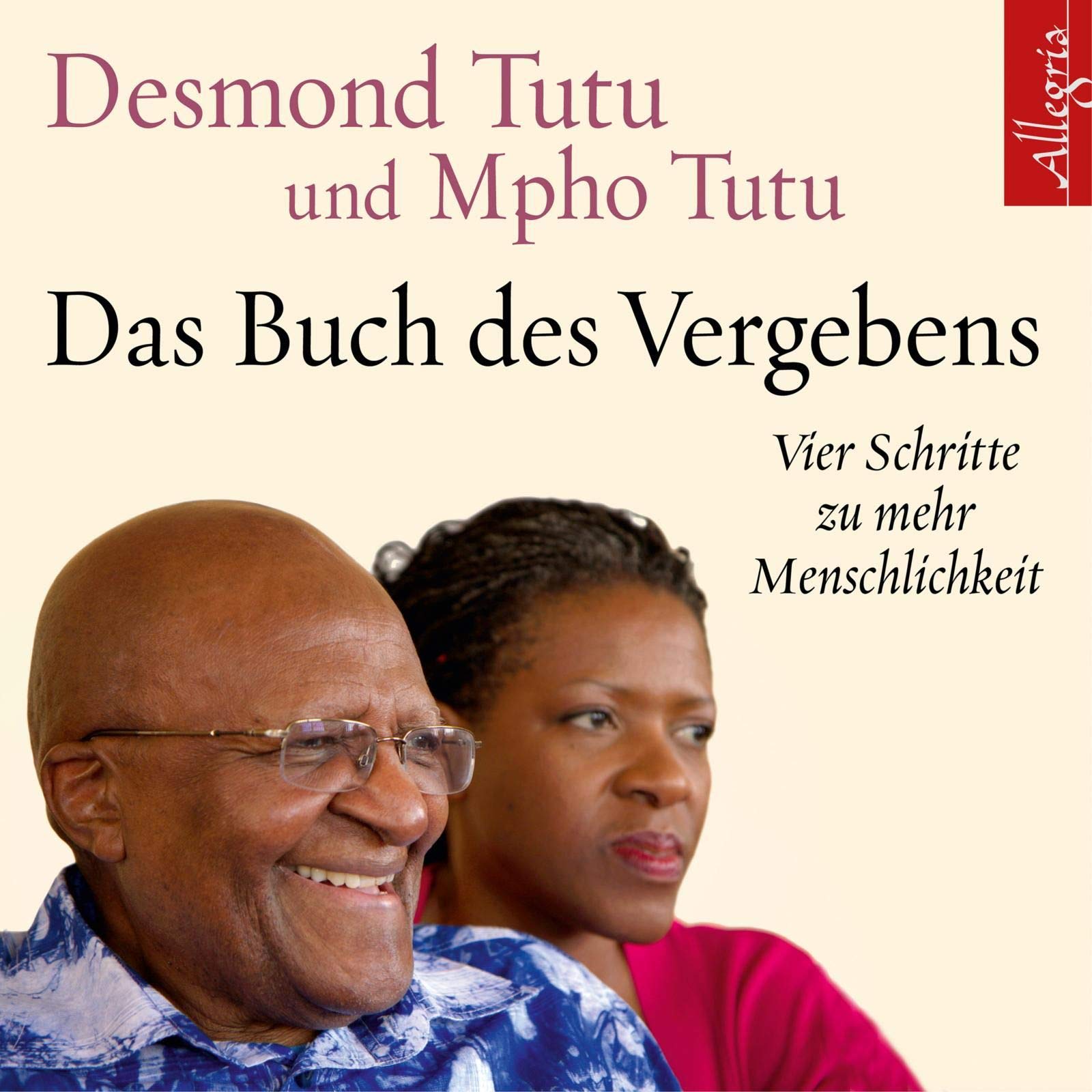 Das Buch des Vergebens: Vier Schritte zu mehr Menschlichkeit: 5 CDs Psychology