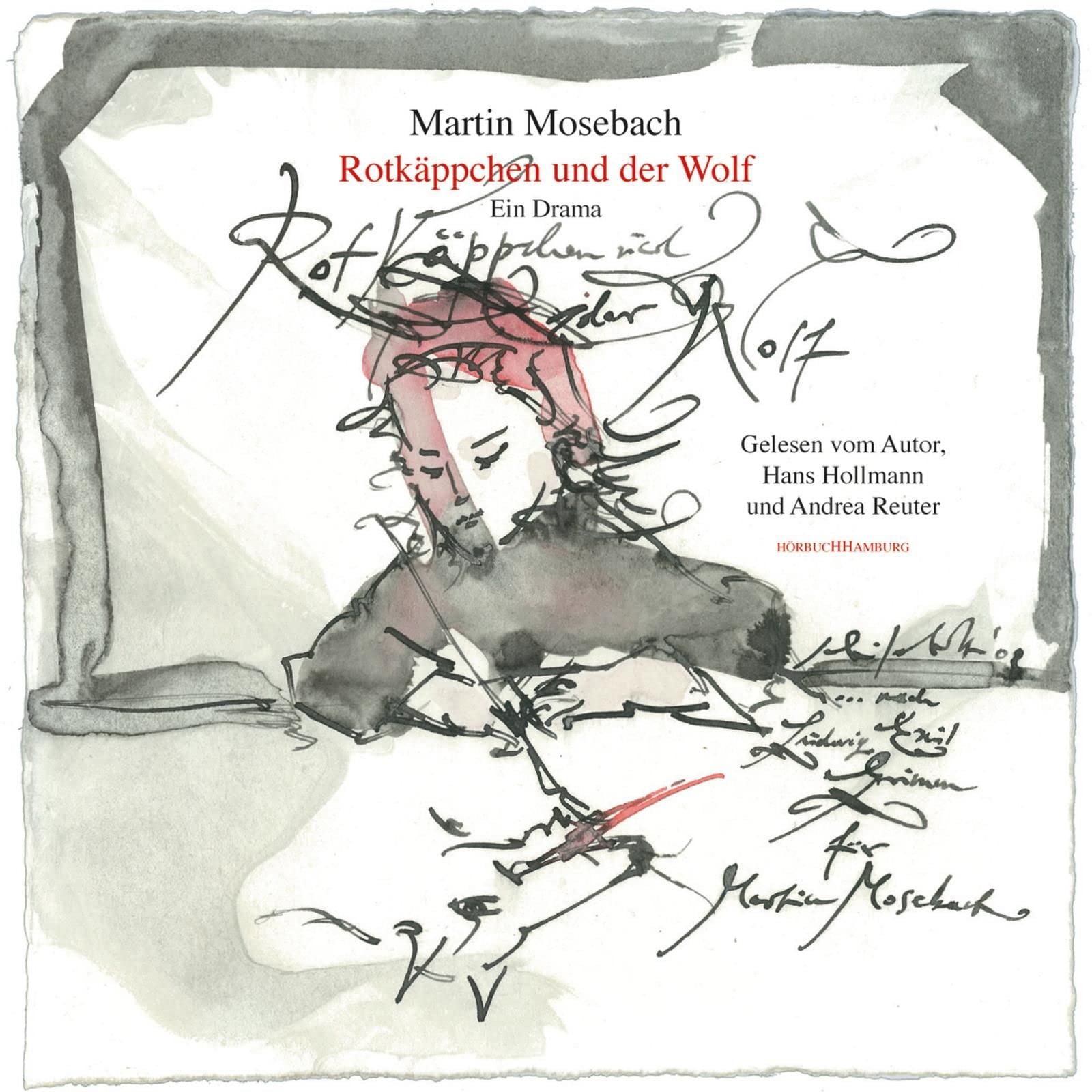 Rotkäppchen und der Wolf: Ein Drama: 2 CDs Contemporary literature