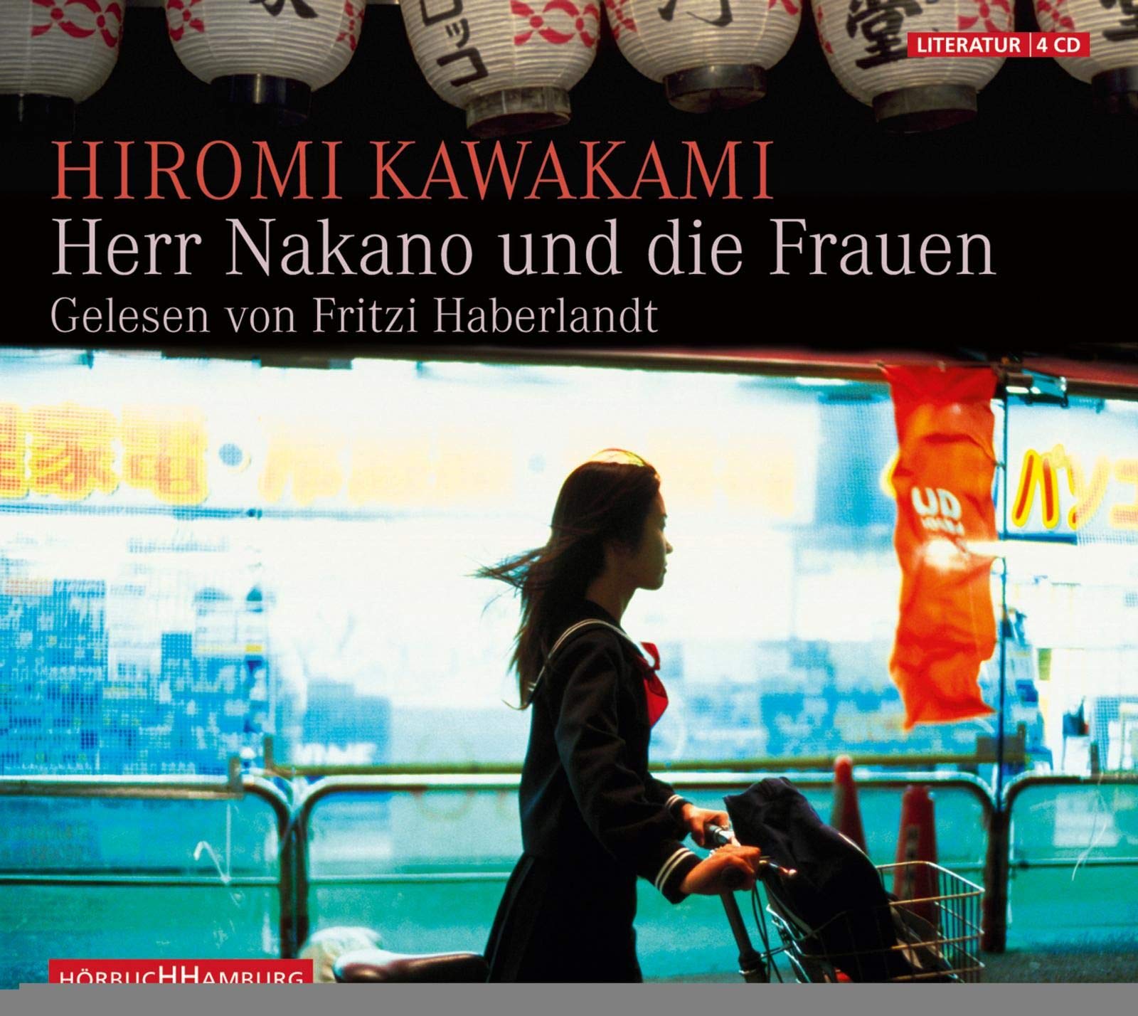 Herr Nakano und die Frauen: 4 CDs Contemporary literature