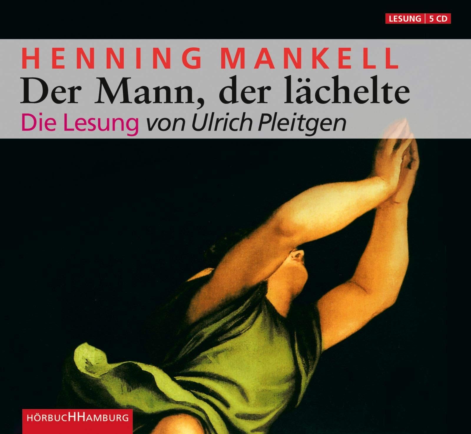 Der Mann, der lächelte: 6 CDs (Ein Kurt-Wallander-Krimi, Band 5) Contemporary literature