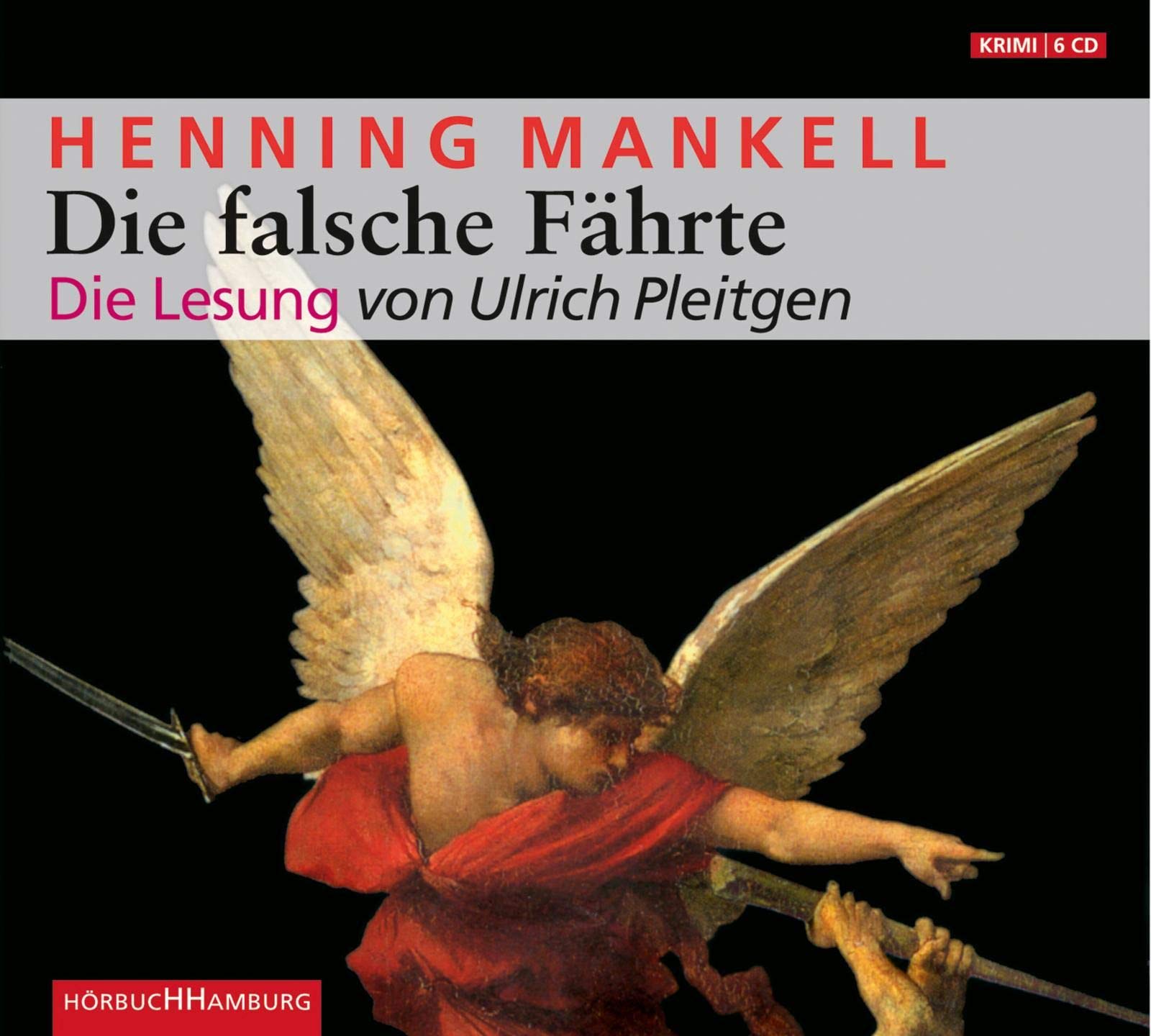 Die falsche Fährte: 6 CDs (Ein Kurt-Wallander-Krimi, Band 6) Contemporary literature